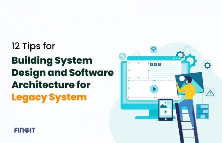 Tips for Building Software Architecture for Legacy System