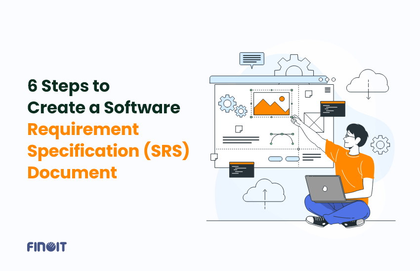 Steps to Create a Software Requirement Specification