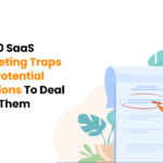 SaaS Marketing Traps