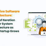 Iterative Software Architecture