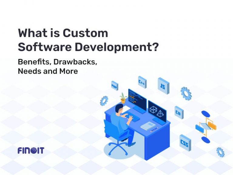 What is Custom Software? Types, Benefits, & Development Process