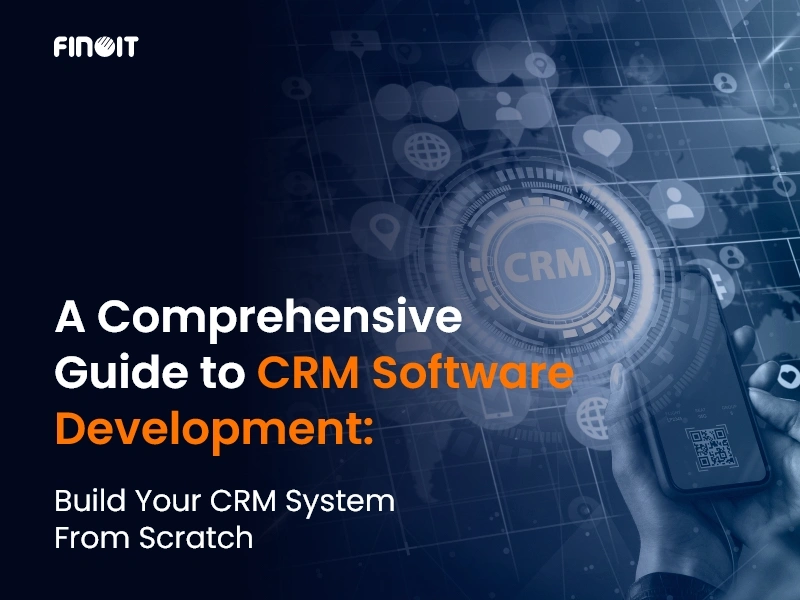 Guide to CRM Software Development
