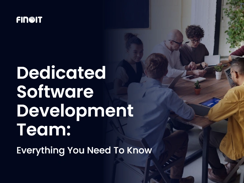 Dedicated Software Development Team