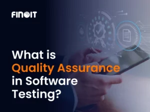 Quality Assurance in Software Testing